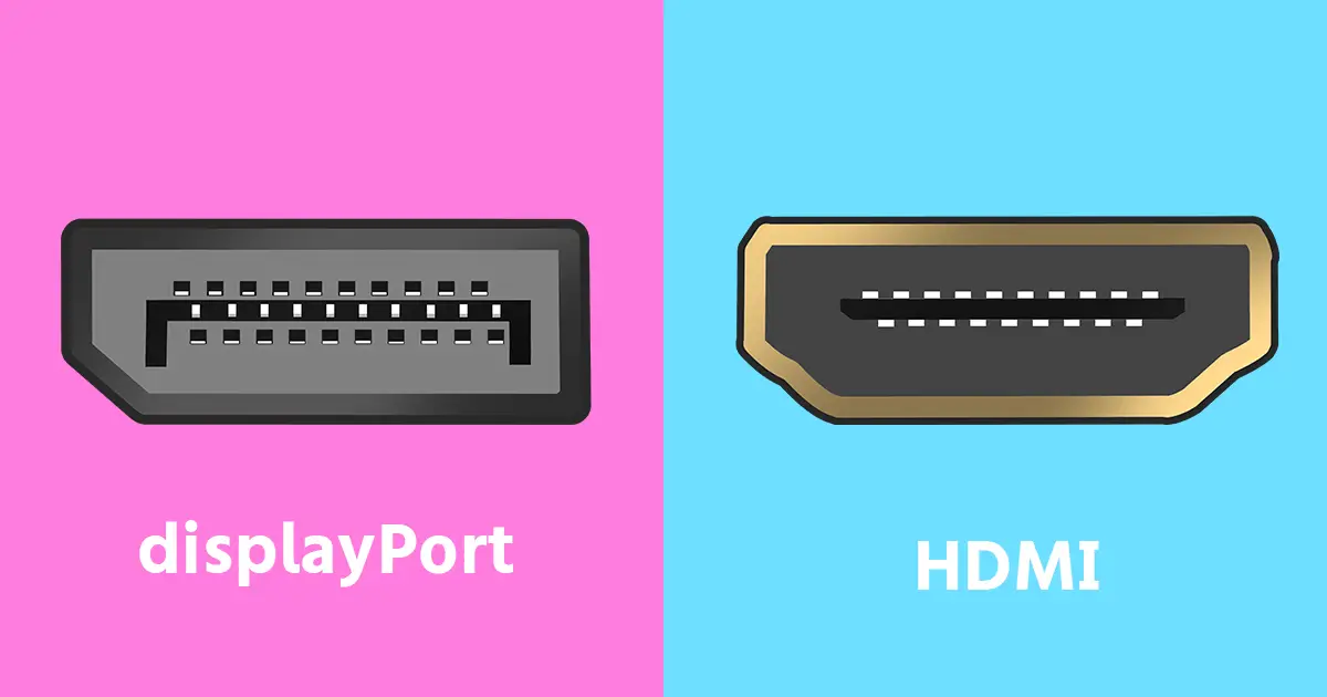 displayPortとHDMIの形
